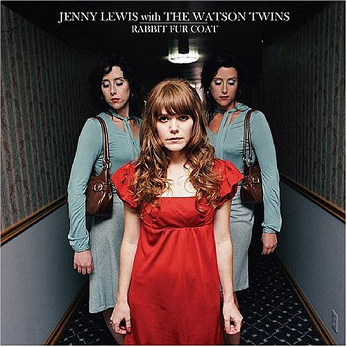 Jenny Lewis with The Watson Twins: Rabbit Fur Coat (2006)